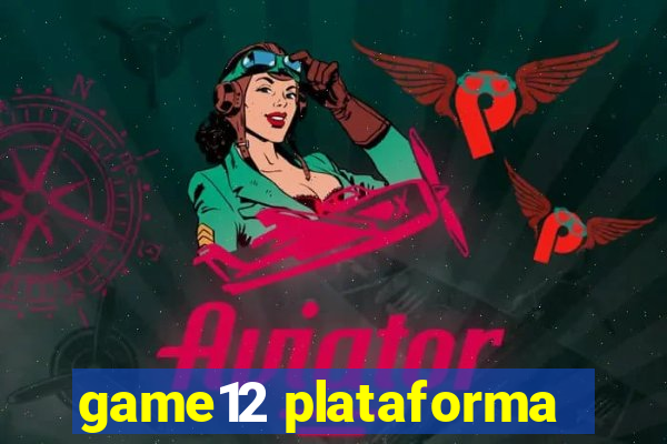 game12 plataforma